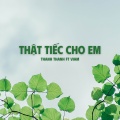 Thật Tiếc Cho Em