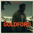 GoldFord - Something Better