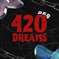 Ded - 420 Dreams
