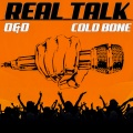 D&D、COLD BONE - Real Ones