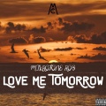 Love Me Tomorrow (Explicit)