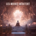 Les Moines Méditent, les Esprits Fusionnent avec le Ciel