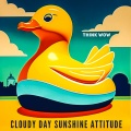 THINK WOW - Cloudy Day Sunshine Attitude