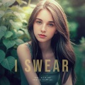 I Swear (feat. Aisha Lau)