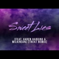 Sweet Lies (feat. Karen Harding & Wilkinson|Trekt Remix)