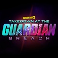 Borderlands 3: Takedown At The Guardian Breach (Original Soundtrack)