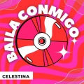 Celestina - Baila conmigo