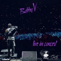 BOBBY V LIVE IN CONCERT (Explicit)