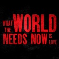 What The World Needs Now Is Love (Inspired by 'Joker: Folie À Deux')