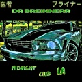 Dr Breinnerr - Midnight Club La