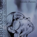 Dreamscape、Sonido - Letting Go of Nothing