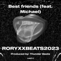 Best friends (feat. Michael) [Explicit]