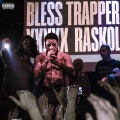 BLESS TRAPPER、Raskol - НЕИЗБЕЖЕН УСПЕХ / ЧИСТА БЛЭСС