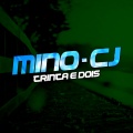Mino-CJ - Quero Saber, Fazer