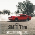 Slid'N Thru (Explicit)