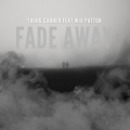 Fade Away (Explicit)