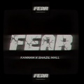 FEAR (feat. Shazil Mall)