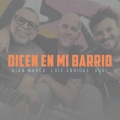 Gian Marco、luis enrique、Gusi - Dicen en mi Barrio
