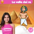 AURORA educational - La valle dei re (3-10 anni)