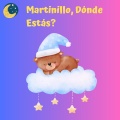 Martinillo, Dónde Estás?