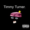 Timmy Turner (feat. Junior Caldera & Rk Wavy)(Explicit)