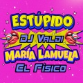 ESTÚPIDO