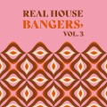 Real House Bangers, Vol. 3 (Explicit)
