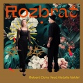 Robert Cichy、Natalia Nykiel - Rozbrat