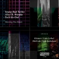 Young Bad Twinz、Alice R. Wonda、Tech Us Out - Morning Dew