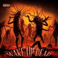 Wake Up Dead (Lost Tapes) [Explicit]