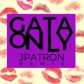 Floyymenor、Cris Mj - Gata Only (J.PATRON Remix|Explicit)