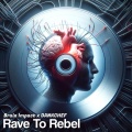 Zentryc、Brain Impact、Dankchef - Rave To Rebel