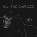 ALL THE CHANGES (feat. Nano Nocturnal) [Explicit]
