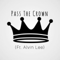 Pass The Crown (feat. Alvin Lee)