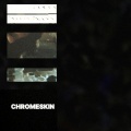 Chromeskin