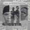 Fear Lez、Raptured Roots、MandlA Music - Set'A (feat. Raptured Roots & MandlA Music)(Explicit)