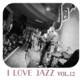 I Love Jazz Music, Vol. 12