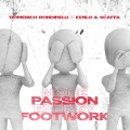 Domenico Rondinelli、Kenlo、Scaffa - More Passion More Energy More Footwork