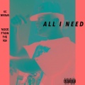 ALL I NEED (feat. KC MADDUX) [Explicit]