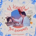 Cristina Hernandez - El tiempo que tenemos