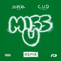 Jepial、C.U.D - MISS U REMIX