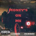 Money’s on Me (Explicit)