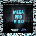Mega pro B.D.O (Explicit)