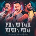 Diego Caraça、Clayton & Romário - Pra Mudar Minha Vida
