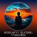 Eastern Sunset Melodies