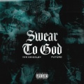 Swear to God (feat. Future)(Explicit)