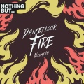 Nothing But... Dancefloor Fire, Vol. 20 (Explicit)