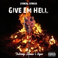 Give Em Hell (feat. Stunna 4 Vegas)(Explicit)