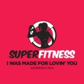 I Was Made For Lovin' You (Workout Mix 130 bpm)