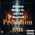 Precision Cut (freestyle)(feat. Jarren Benton)(Explicit)